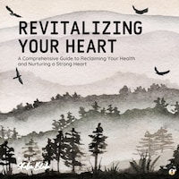 Revitalizing Your Heart
