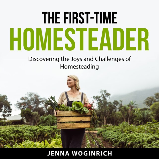 Book cover for The First-Time Homesteader