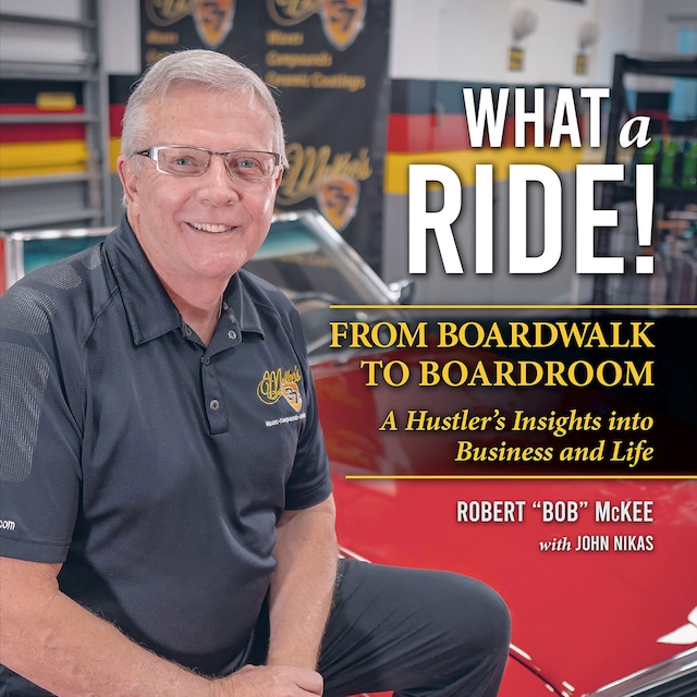 Book cover for What a Ride: From Boardwalk to Boardroom