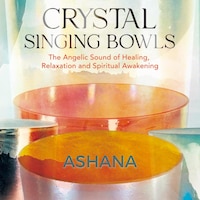 Crystal Singing Bowls