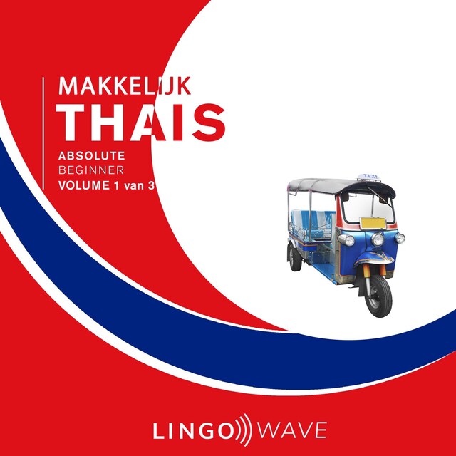 Book cover for Makkelijk Thais - Absolute beginner - Volume 1 van 3