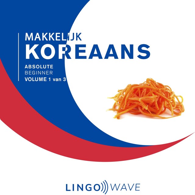 Bokomslag for Makkelijk Koreaans - Absolute beginner - Volume 1 van 3