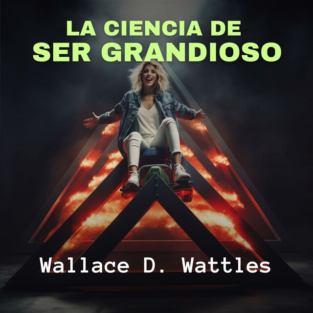 La Ciencia de Ser Grandioso Book cover for La Ciencia de Ser Grandioso