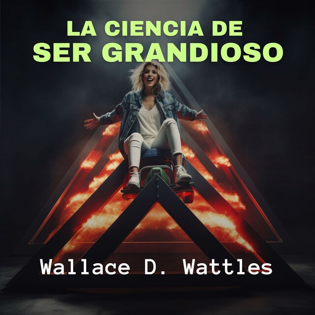 Book cover for La Ciencia de Ser Grandioso