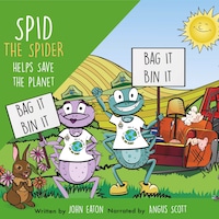 Spid the Spider Helps Save the Planet