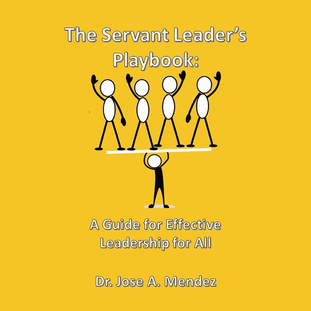 Buchcover für The Servant Leader Playbook: A Guide to Effective Leadership for All