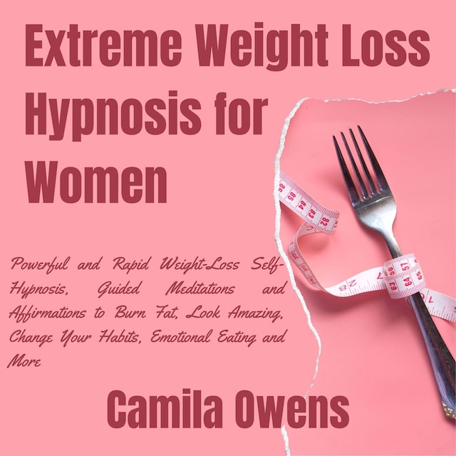 Couverture de livre pour Extreme Weight Loss Hypnosis for Women