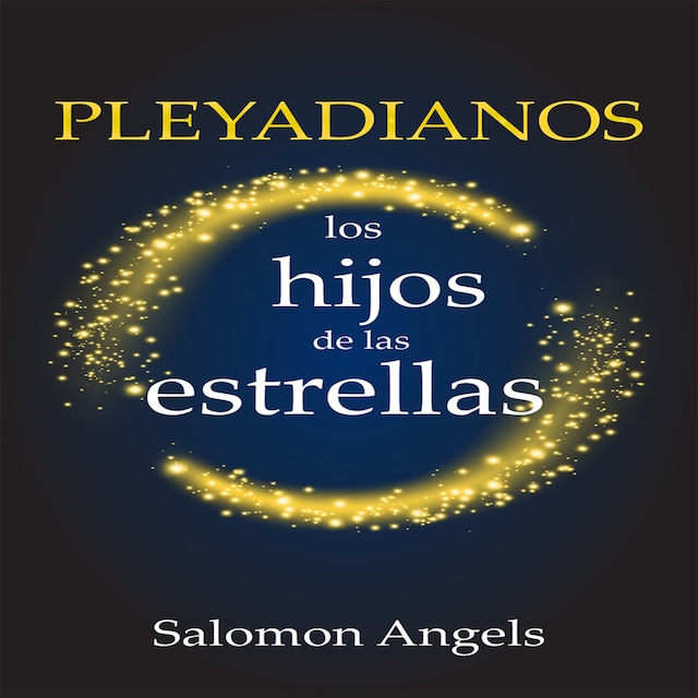 Bokomslag for Pleyadianos Los Hijos De Las Estrellas