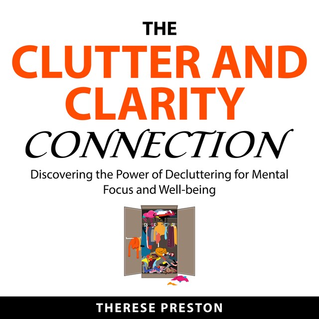 Kirjankansi teokselle The Clutter and Clarity Connection