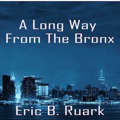 A Long Way From The Bronx
