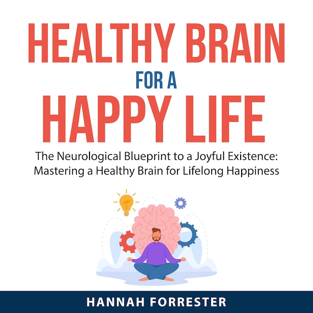 Boekomslag van Healthy Brain for a Happy Life