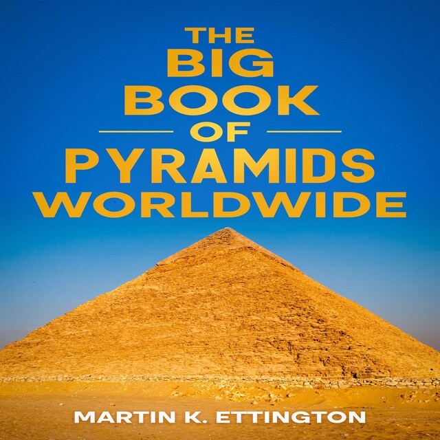 Okładka książki dla The Big Book of Pyramids Worldwide