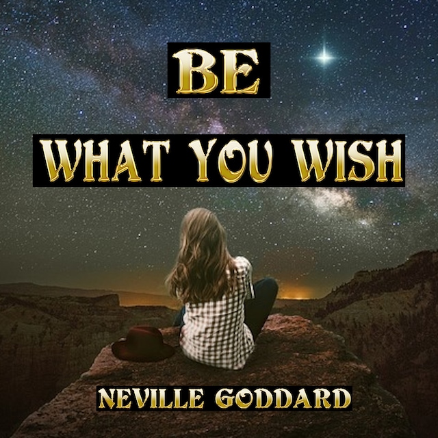 Book cover for Be What You Wish