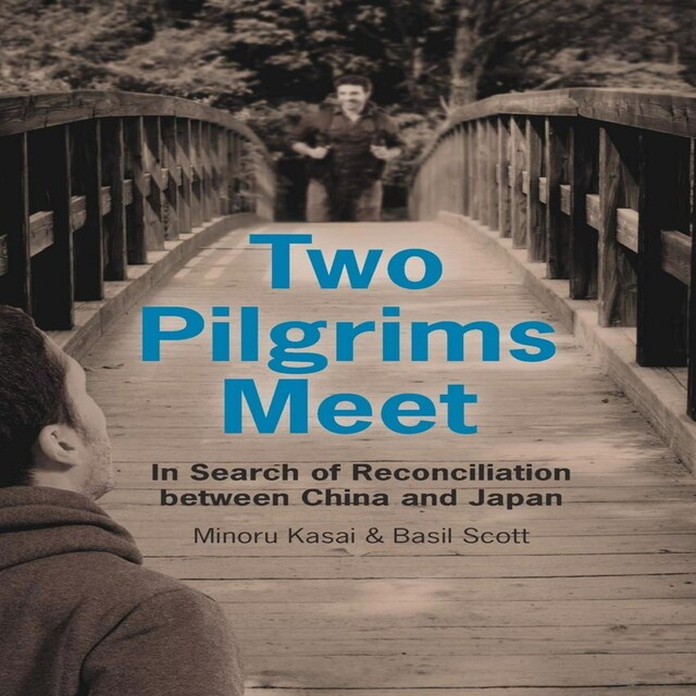 Buchcover für Two Pilgrims Meet:  In Search of Reconciliation between China and Japan