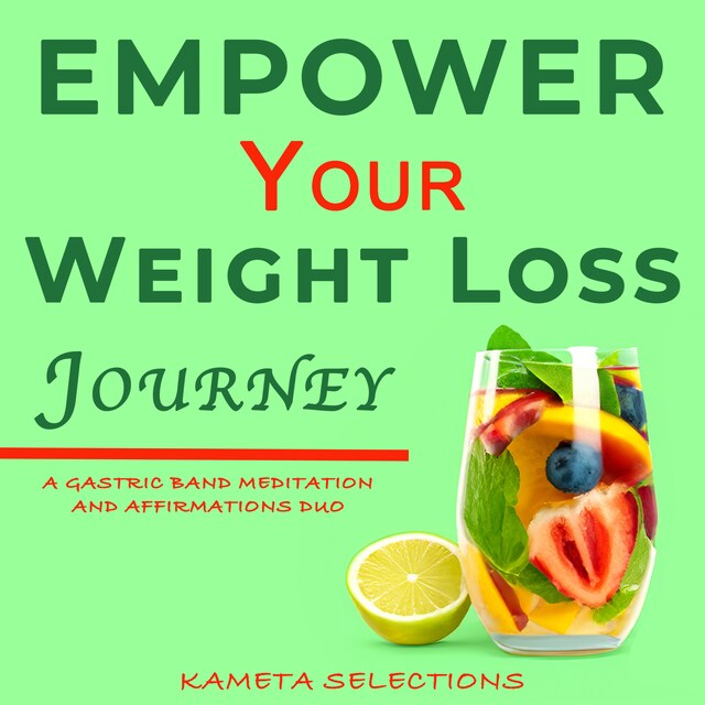 Bogomslag for Empower Your Weight Loss Journey: A Gastric Band Meditation and Affirmations Duo