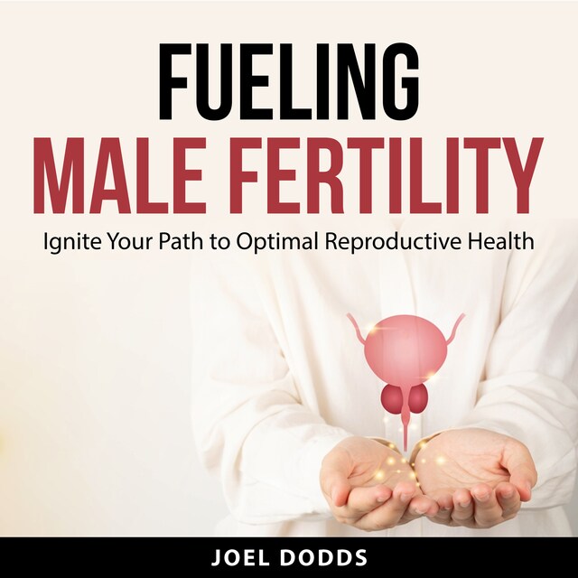 Kirjankansi teokselle Fueling Male Fertility