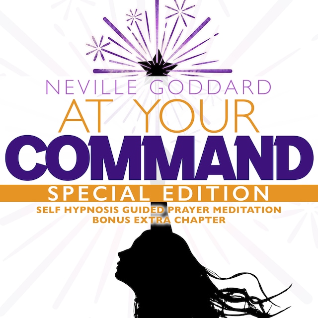 Buchcover für At Your Command - SPECIAL EDITION - Self Hypnosis Guided Prayer Meditation