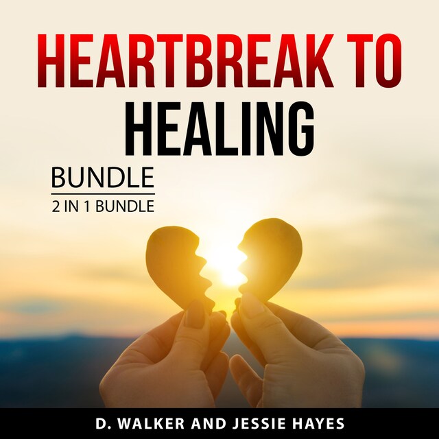 Portada de libro para Heartbreak to Healing Bundle, 2 in 1 Bundle
