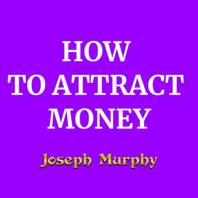 Book cover for How To Attract Money