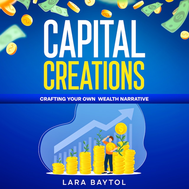 Book cover for Your How to Make money Guide : Capital Creation