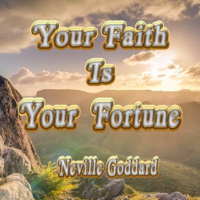 Book cover for Your Faith Is Your Fortune