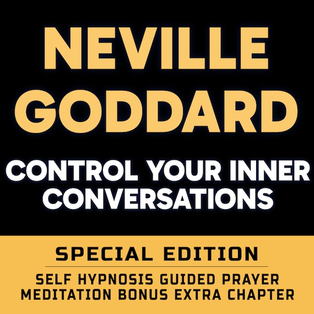 Portada de libro para Control Your Inner Conversations - SPECIAL EDITION - Self Hypnosis Guided Prayer Meditation