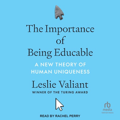 The Importance of Being Educable