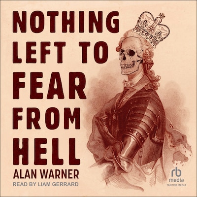Nothing Left to Fear from Hell