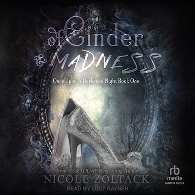 Of Cinder and Madness