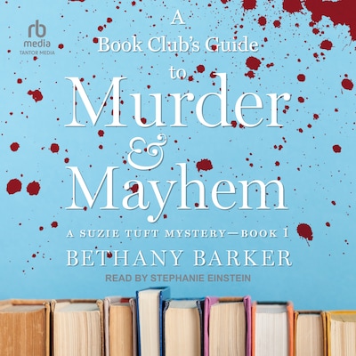 A Book Club's Guide To Murder & Mayhem