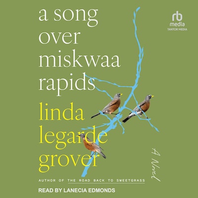 A Song Over Miskwaa Rapids