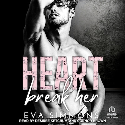 Heart Break Her