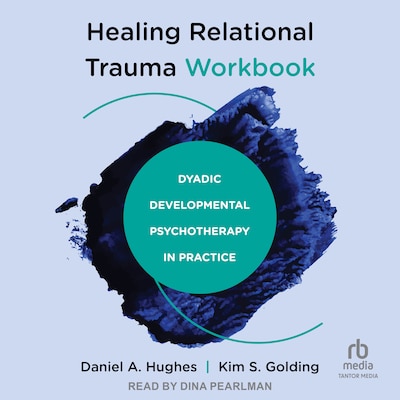 Healing Relational Trauma Workbook