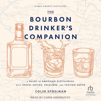 The Bourbon Drinker’s Companion