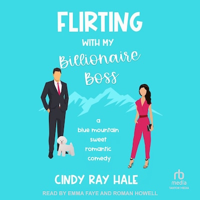 Flirting With My Billionaire Boss