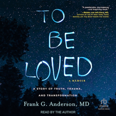 To Be Loved