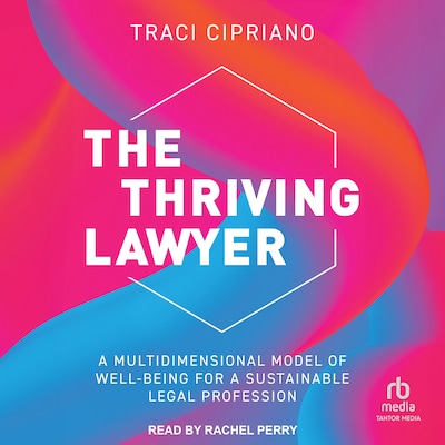 The Thriving Lawyer