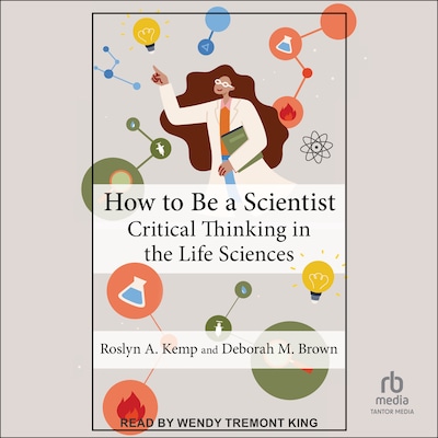 How to Be a Scientist