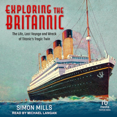 Exploring the Britannic