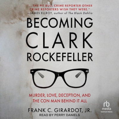 Becoming Clark Rockefeller
