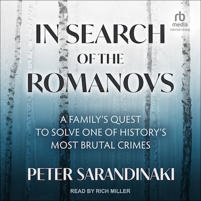 In Search of the Romanovs