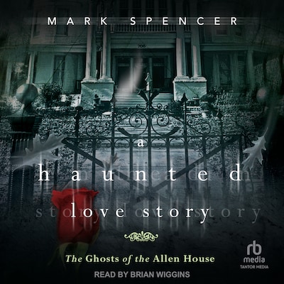A Haunted Love Story