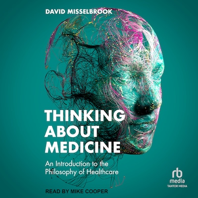 Thinking About Medicine