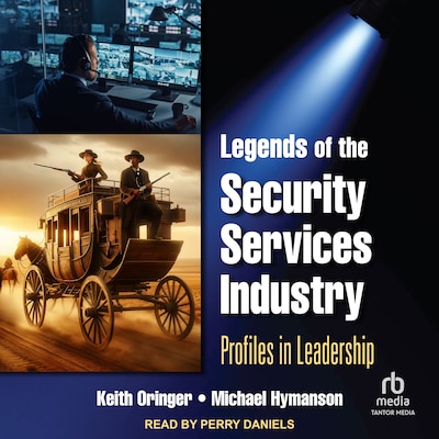 Legends of the Security Services Industry