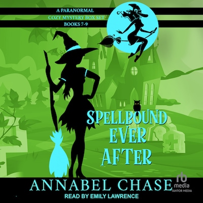 Spellbound Ever After: A Paranormal Cozy Mystery Box Set, Books 7-9