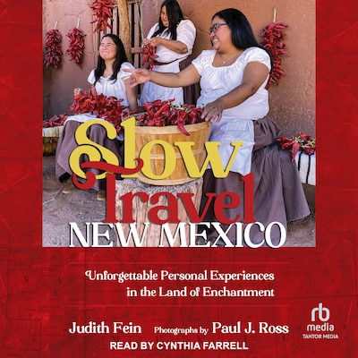 Slow Travel New Mexico