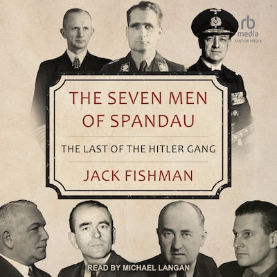 The Seven Men of Spandau