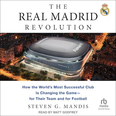 The Real Madrid Revolution