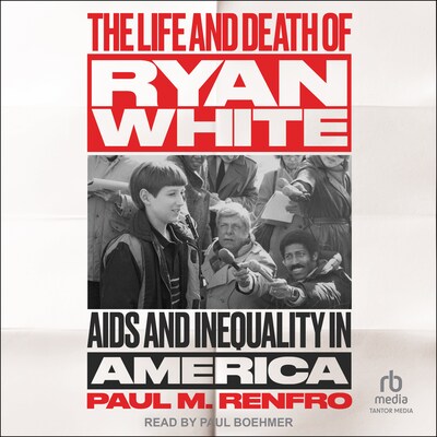The Life and Death of Ryan White