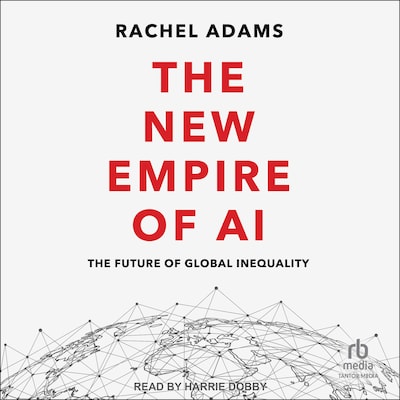 The New Empire of AI